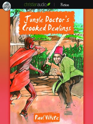 cover image of Jungle Doctor's Crooked Dealings